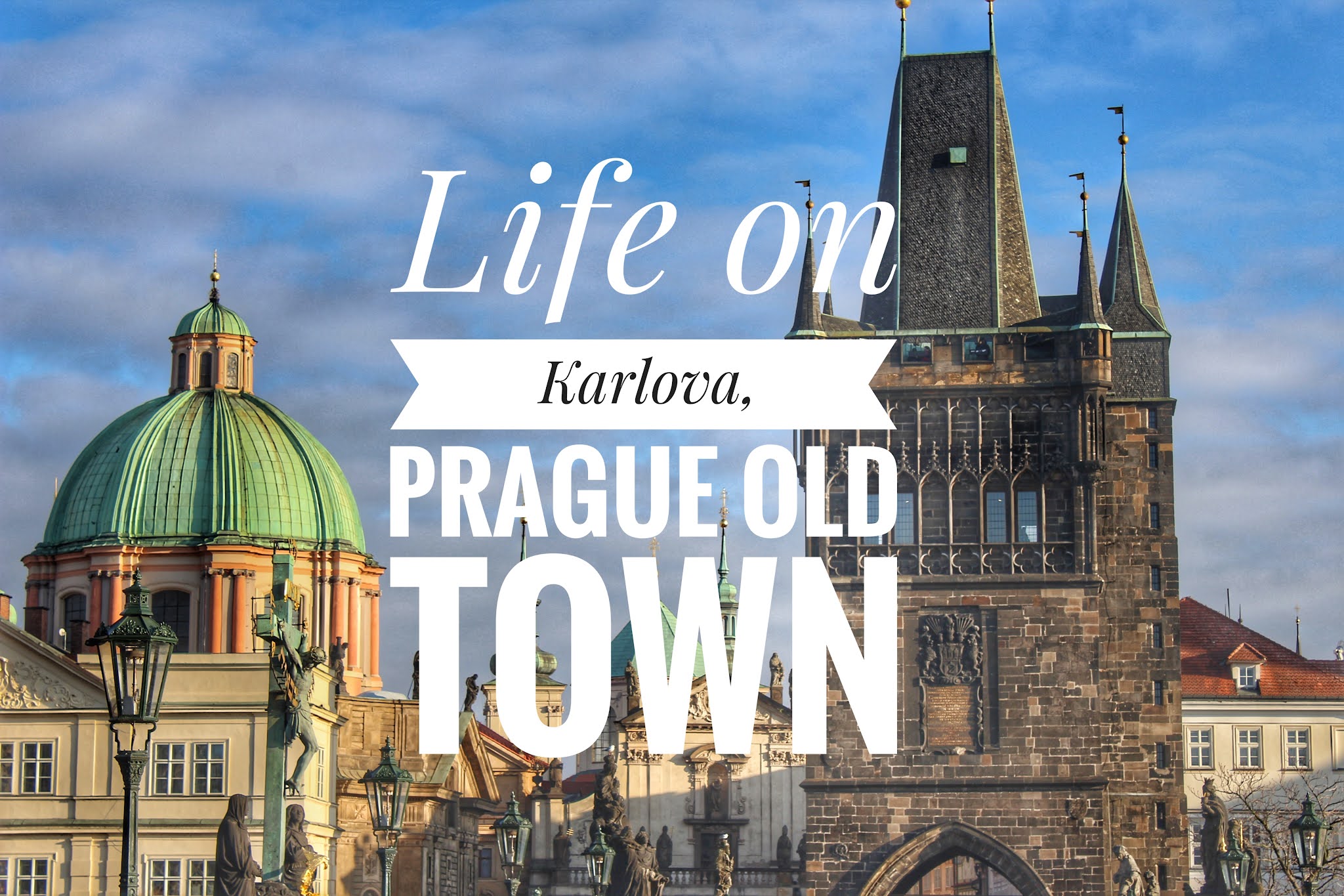 Life on Karlova Street Prague Old Town